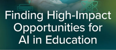 A close-up of a sign reading Finding High-Impact Opportunities for AI in Education.