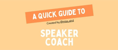 A close-up of a sign with white text on a yellow background reading A QUICK GUIDE TO Created by @miss_oird SPEAKER COACH.